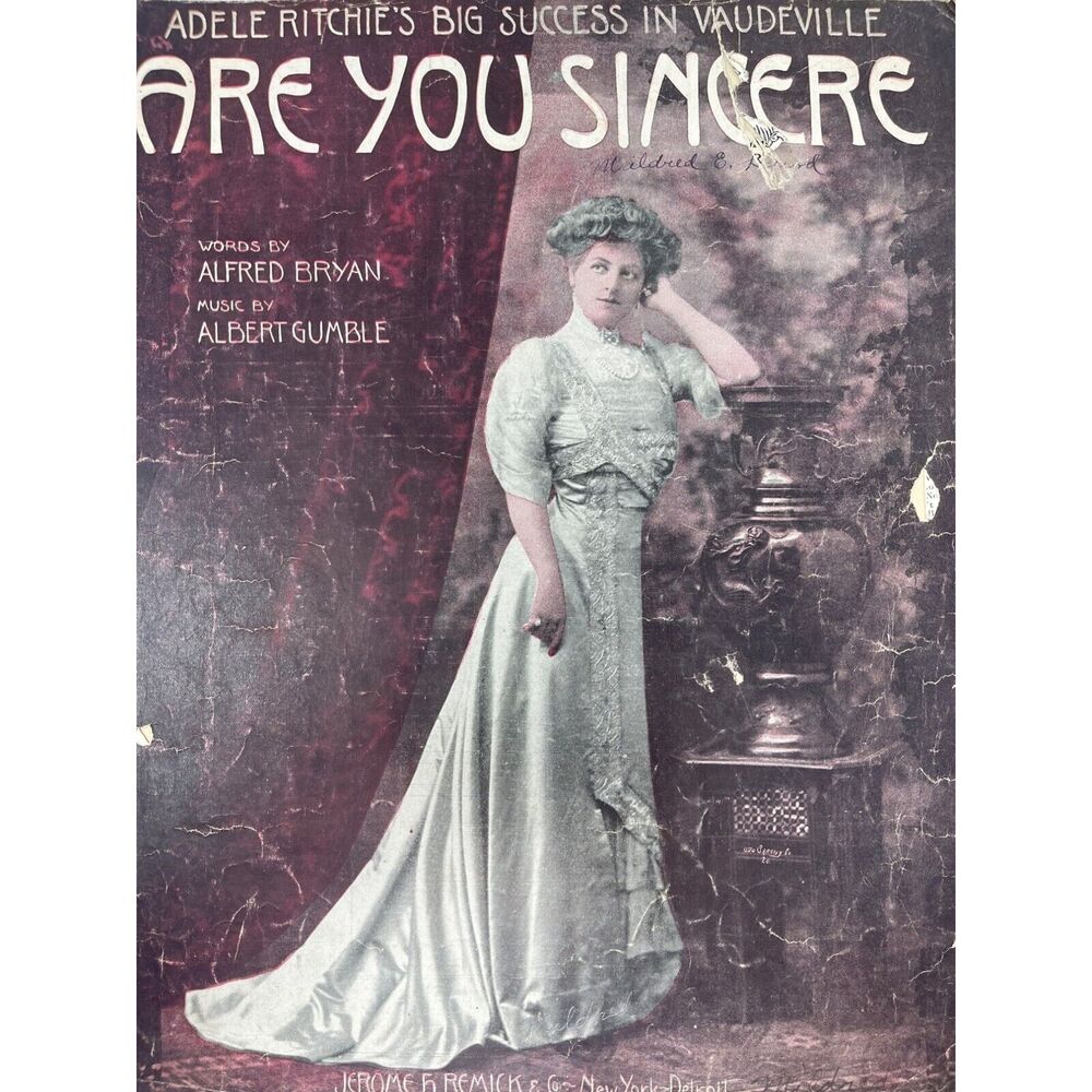 1908 Are You Sincere Sheet Music‎ A Bryan A Gumble Adele Ritchie Vaudeville